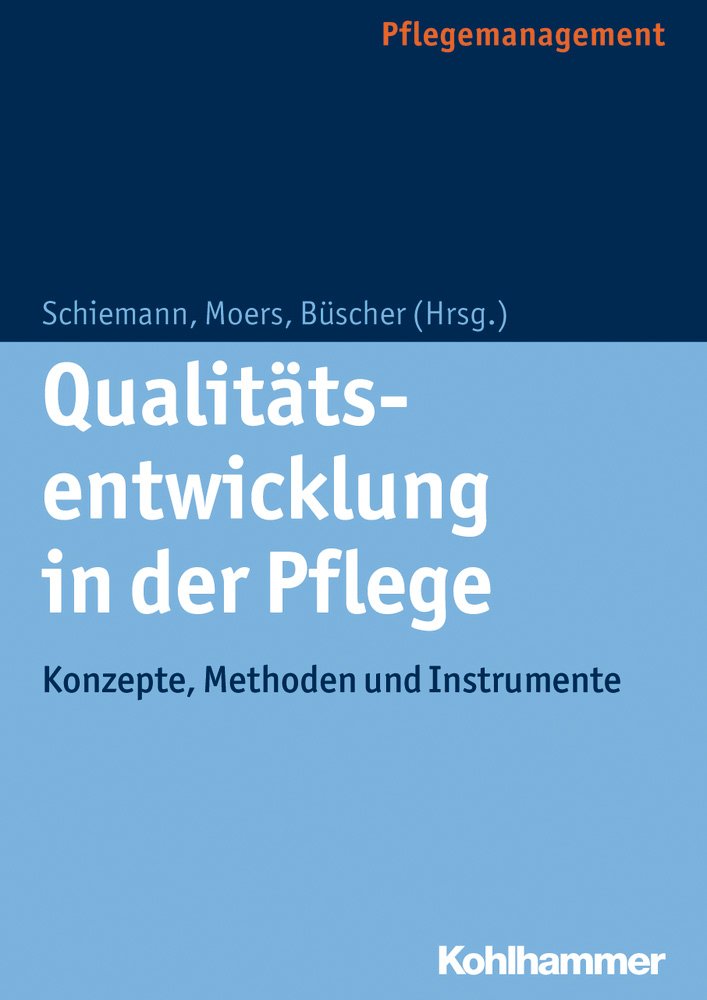 Qualitätsentwicklung in der Pflege Medicine