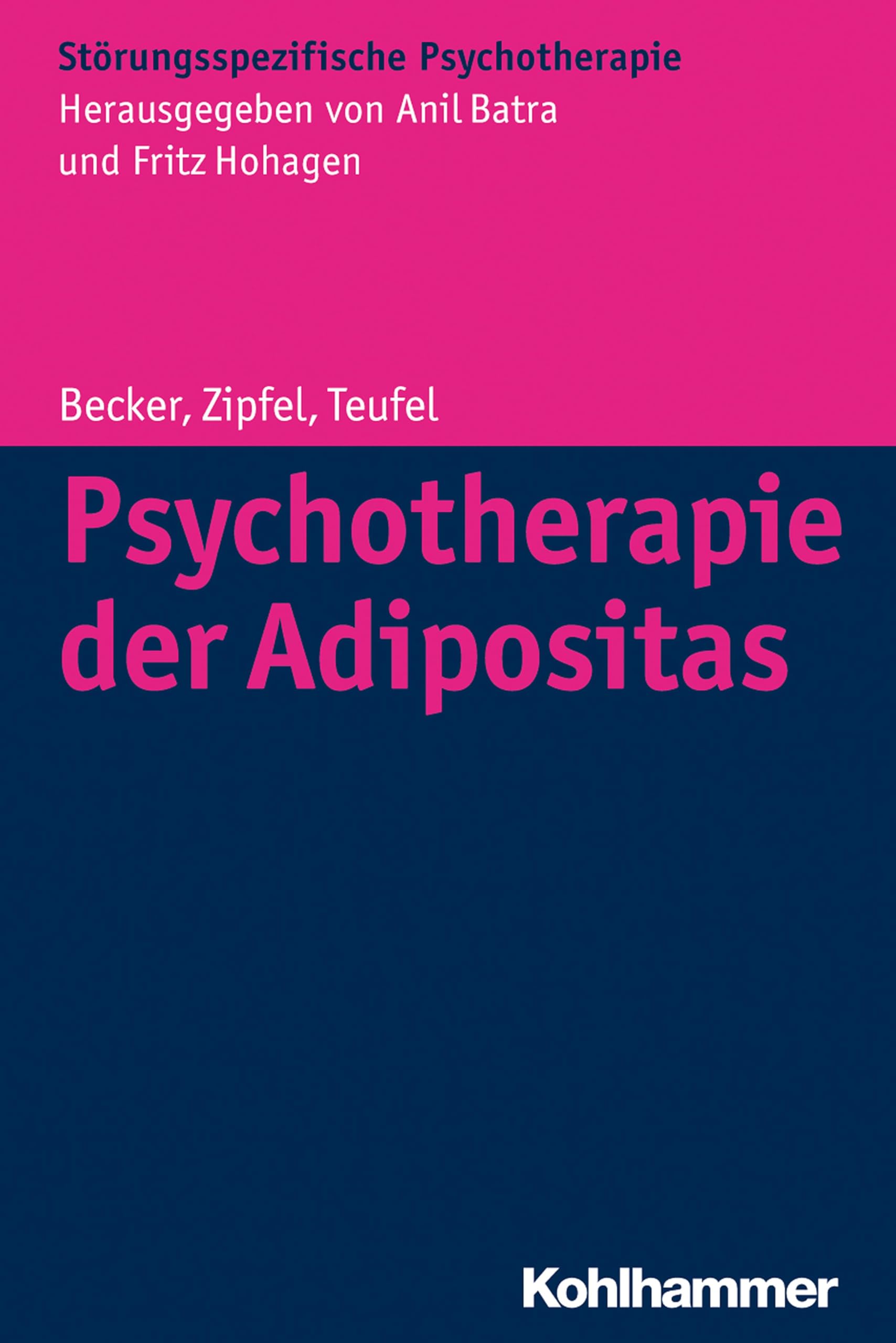 Psychotherapie der Adipositas: Interdisziplinäre Diagnostik und differenzielle Therapie (Störungsspezifische Psychotherapie) Medicine