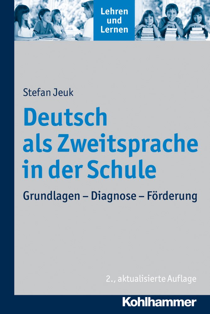 Deutsch als Zweitsprache in der Schule: Grundlagen - Diagnose - Förderung (Lehren und Lernen) Psychology