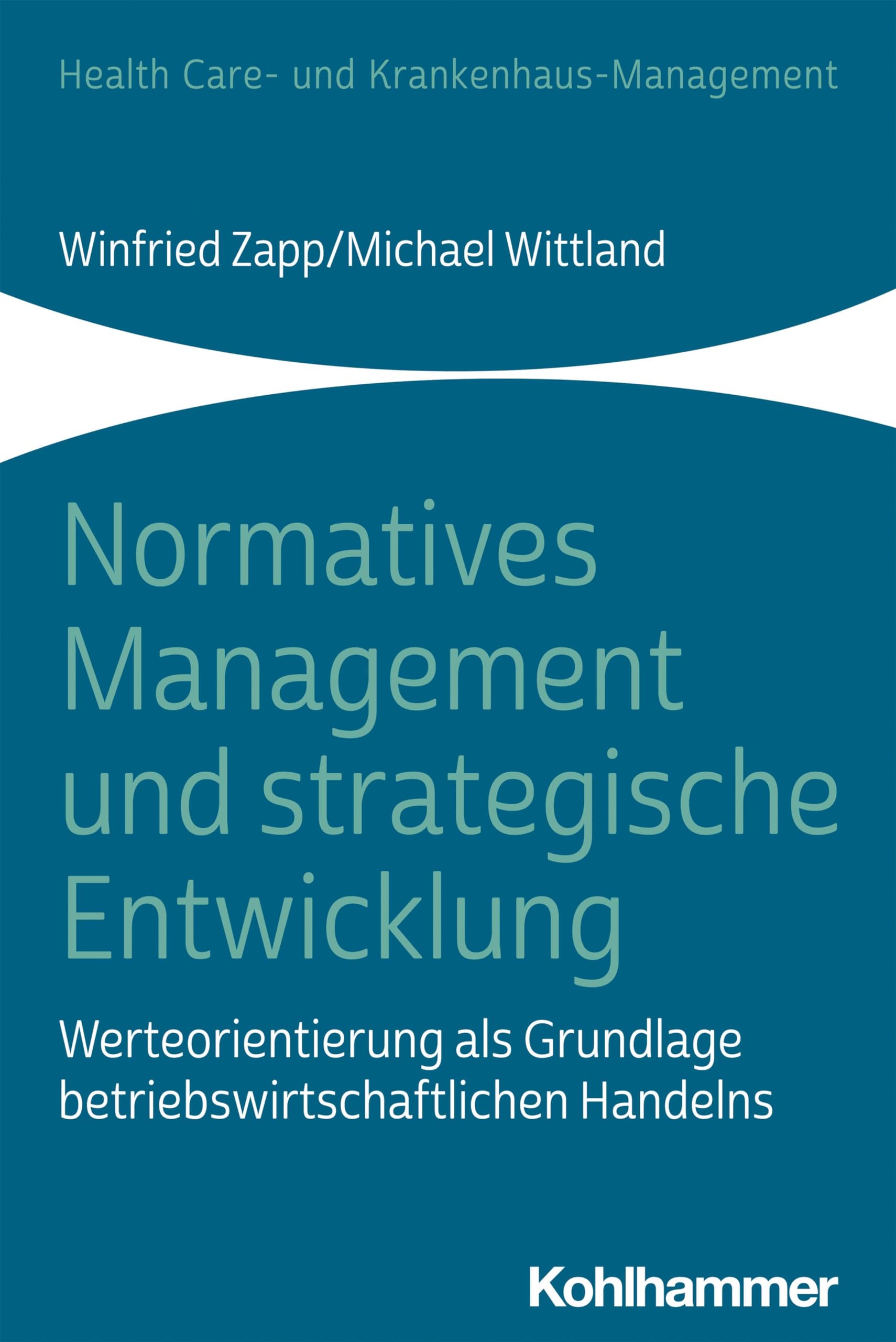 Normatives Management und strategische Entwicklung Medicine
