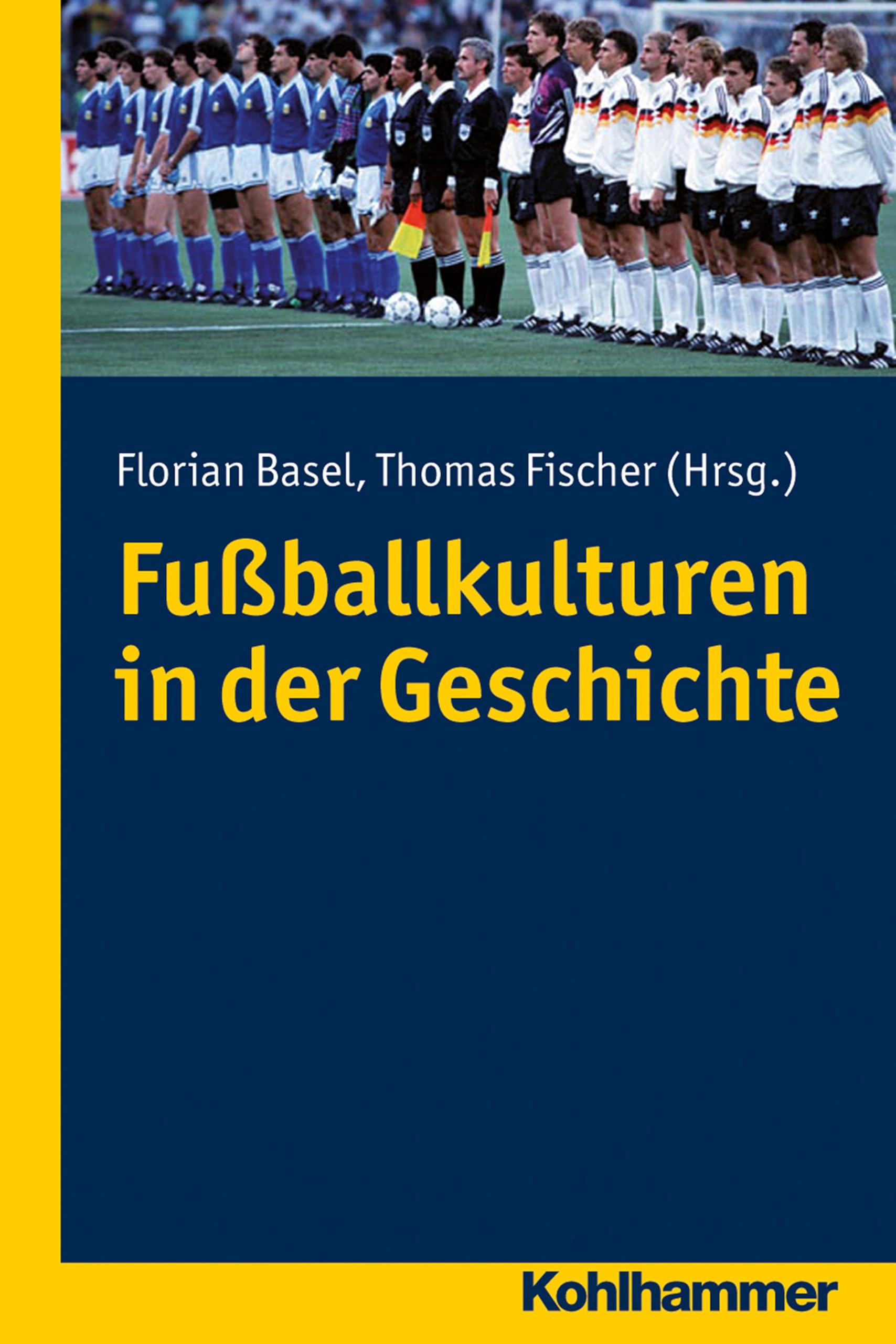 Fußballkulturen in der Geschichte Reference Books