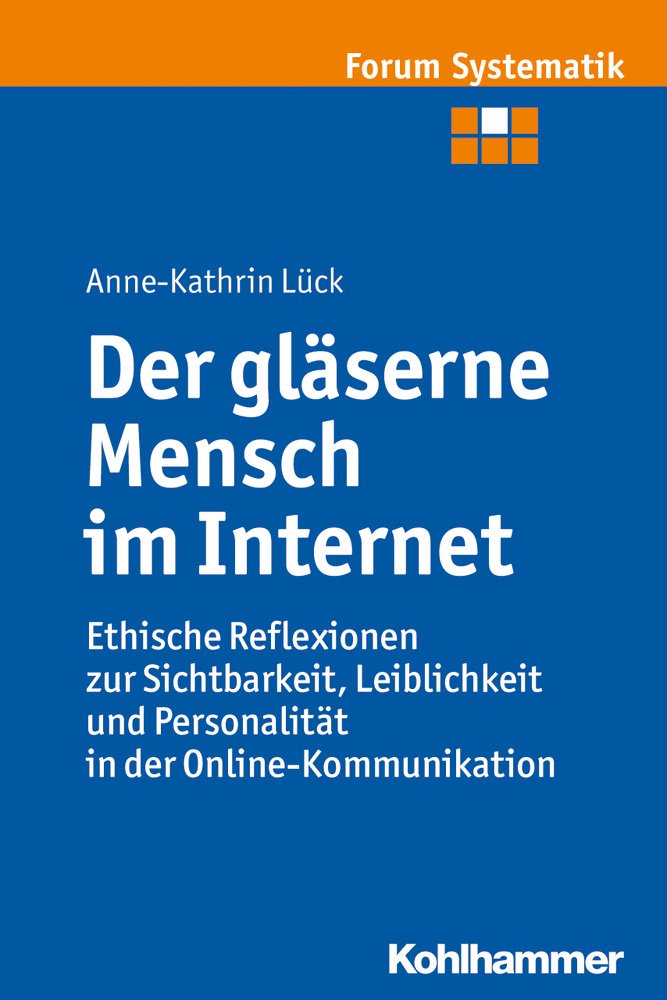 Der gläserne Mensch im Internet Media & Communication
