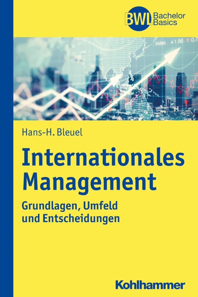 Internationales Management: Grundlagen, Umfeld und Entscheidungen (BWL Bachelor Basics) Law