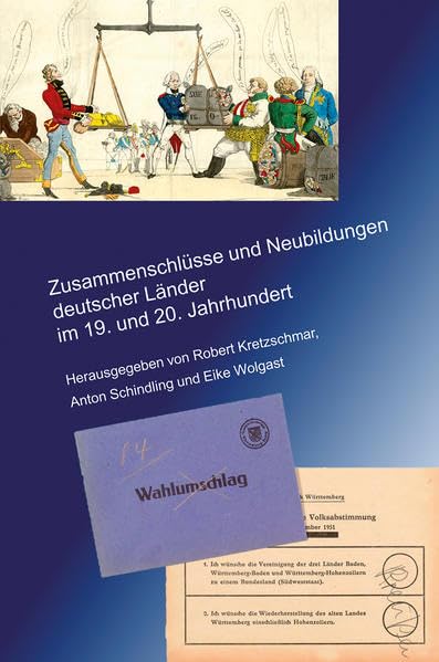 Zusammenschlüsse und Neubildungen deutscher Länder im 19. und 20. Jahrhundert Politics & History