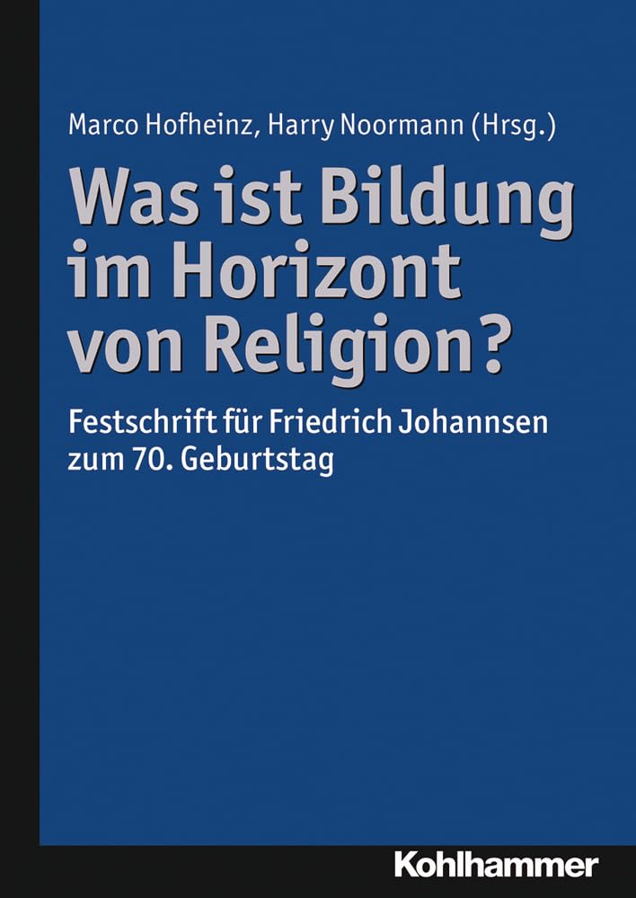 Was ist Bildung im Horizont von Religion? Religion & Esotericism