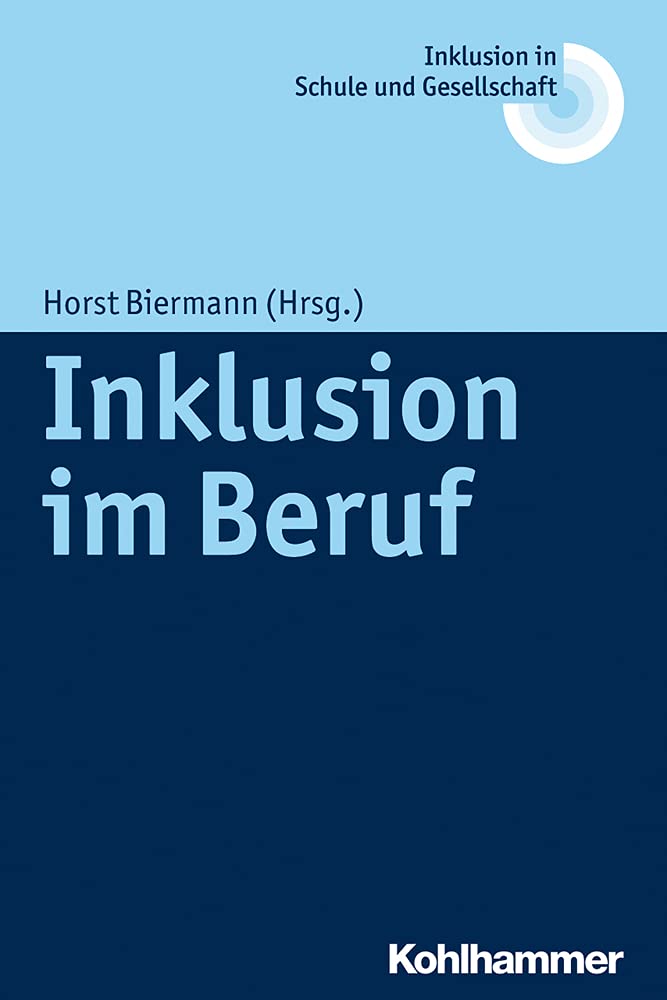 Inklusion im Beruf (Inklusion in Schule und Gesellschaft, 3, Band 3) Law