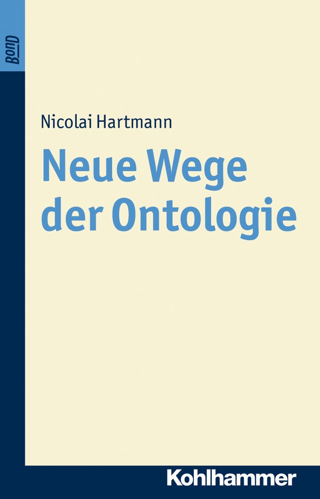 Neue Wege der Ontologie Philosophy