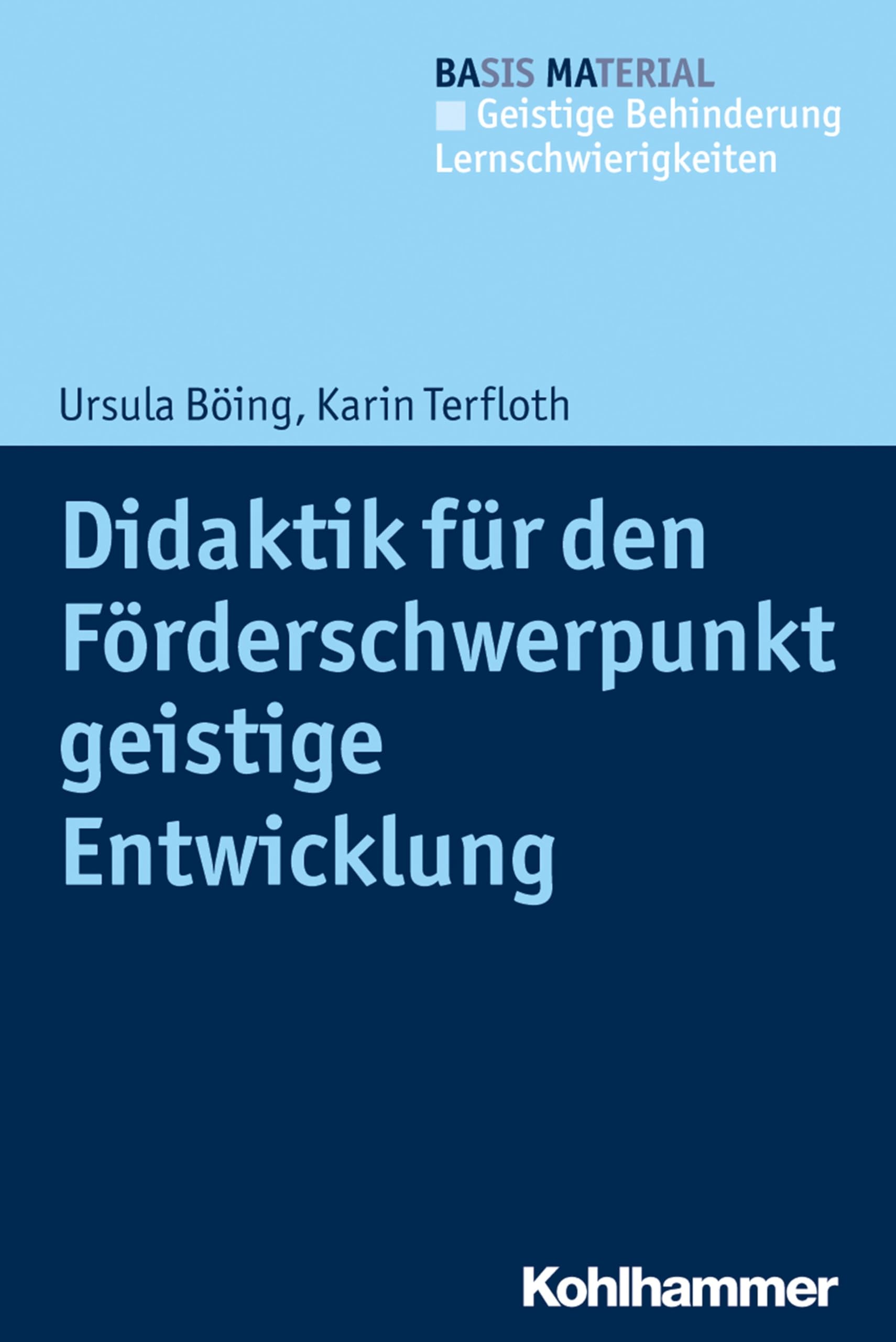 Didaktik für den Förderschwerpunkt geistige Entwicklung (BAsis MAterial Geistige Behinderung - Lernschwierigkeiten) Education & Training