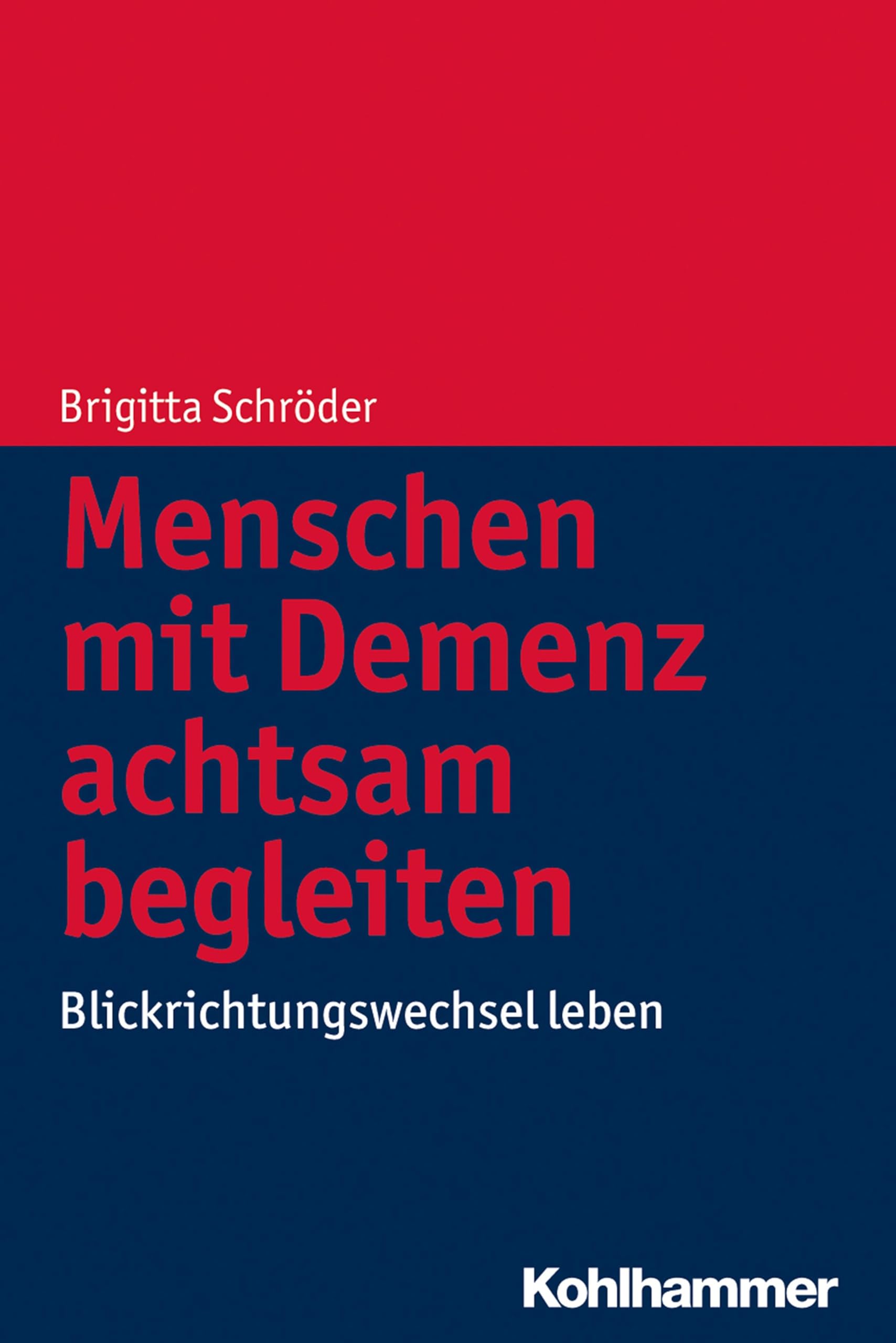 Menschen mit Demenz achtsam begleiten Medicine