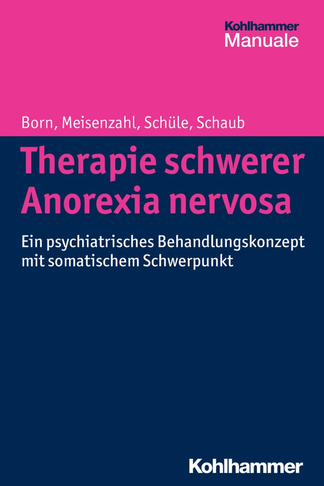 Therapie schwerer Anorexia nervosa Medicine