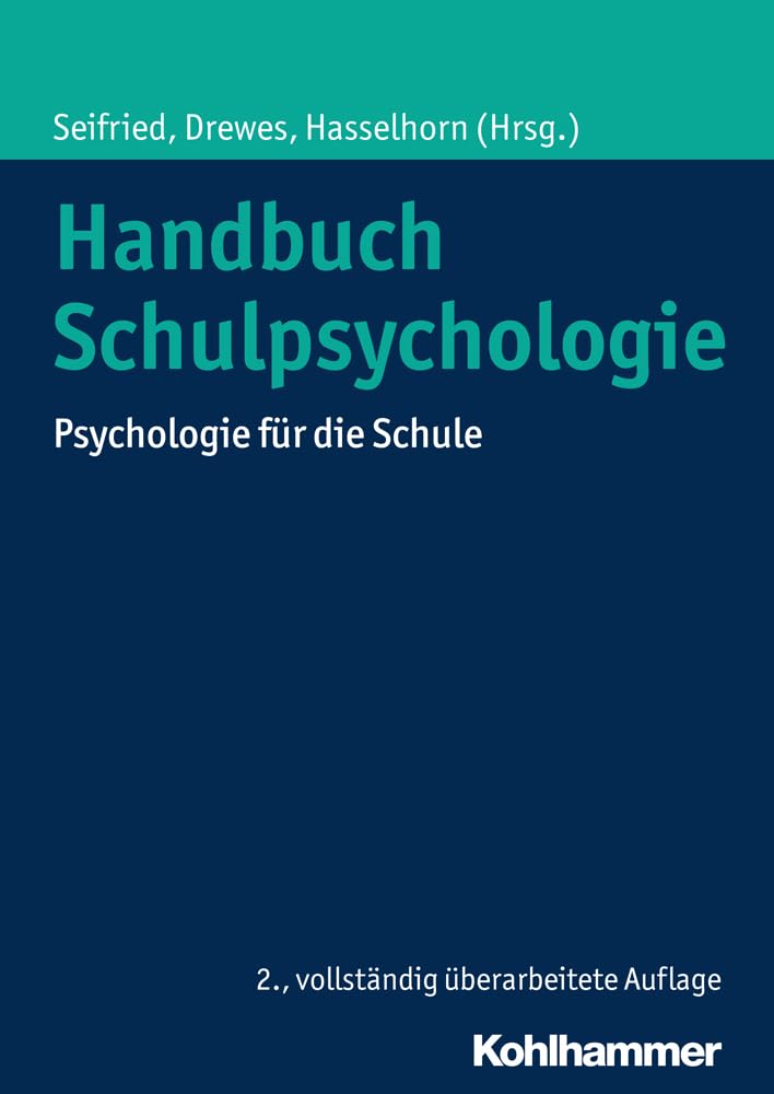 Handbuch Schulpsychologie: Psychologie für die Schule Psychology