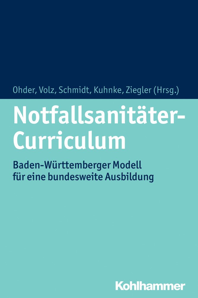 Notfallsanitäter-Curriculum: Baden-Württemberger Modell für eine bundesweite Ausbildung Medicine