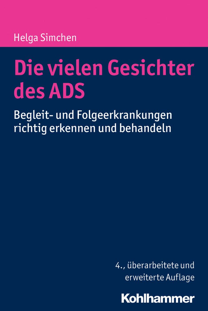 Die Vielen Gesichter Des Ads: Begleit- Und Folgeerkrankungen Richtig Erkennen Und Behandeln book