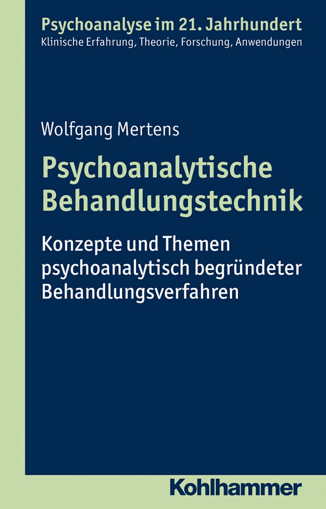 Psychoanalytische Behandlungstechnik: Konzepte Und Themen Psychoanalytisch Begrundeter Behandlungsverfahren book