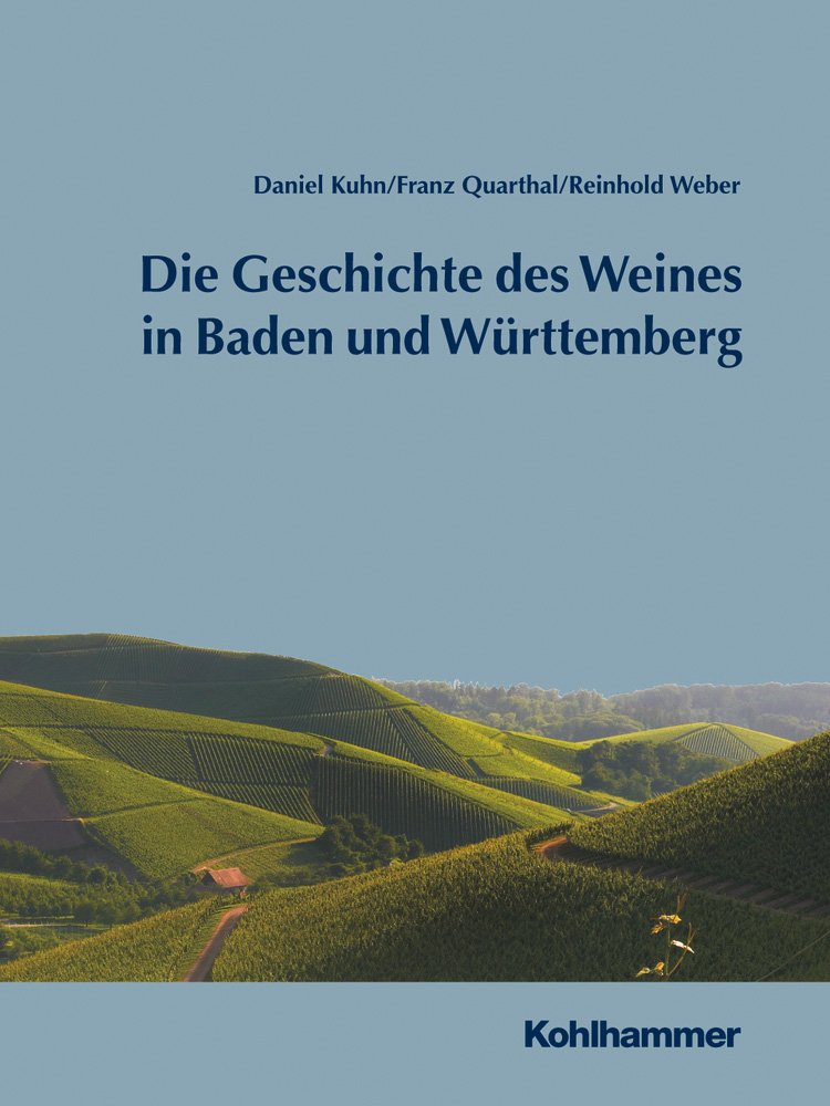 Geschichte des Weines in Baden und Württemberg Social Sciences