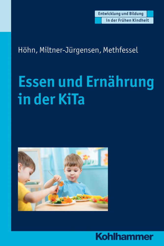Essen und Ernährungsbildung in der KiTa Social Sciences