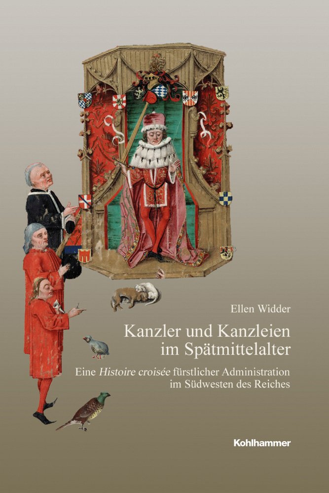 Kanzler und Kanzleien im Spätmittelalter: Eine Histoire croisée fürstlicher Administration im Südwesten des Reiches (Veröffentlichungen der Kommission ... Reihe B: Forschungen, 204, Band 204) Law