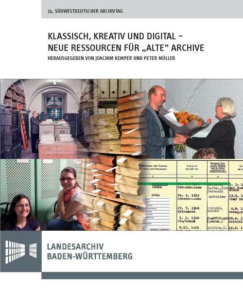 Klassisch, kreativ und digital - neue Ressourcen für "alte" Archive Social Sciences