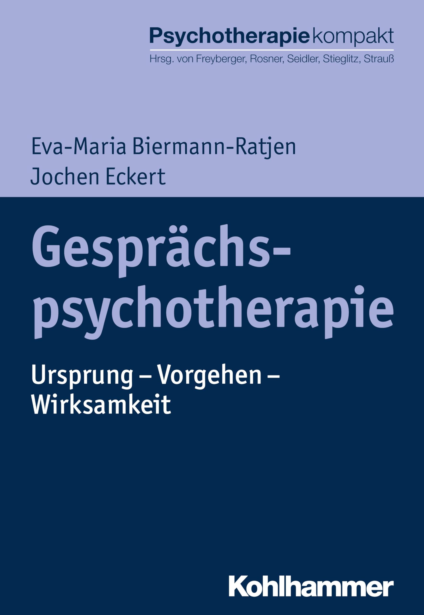Gesprächspsychotherapie: Ursprung - Vorgehen - Wirksamkeit (Psychotherapie kompakt) Medicine