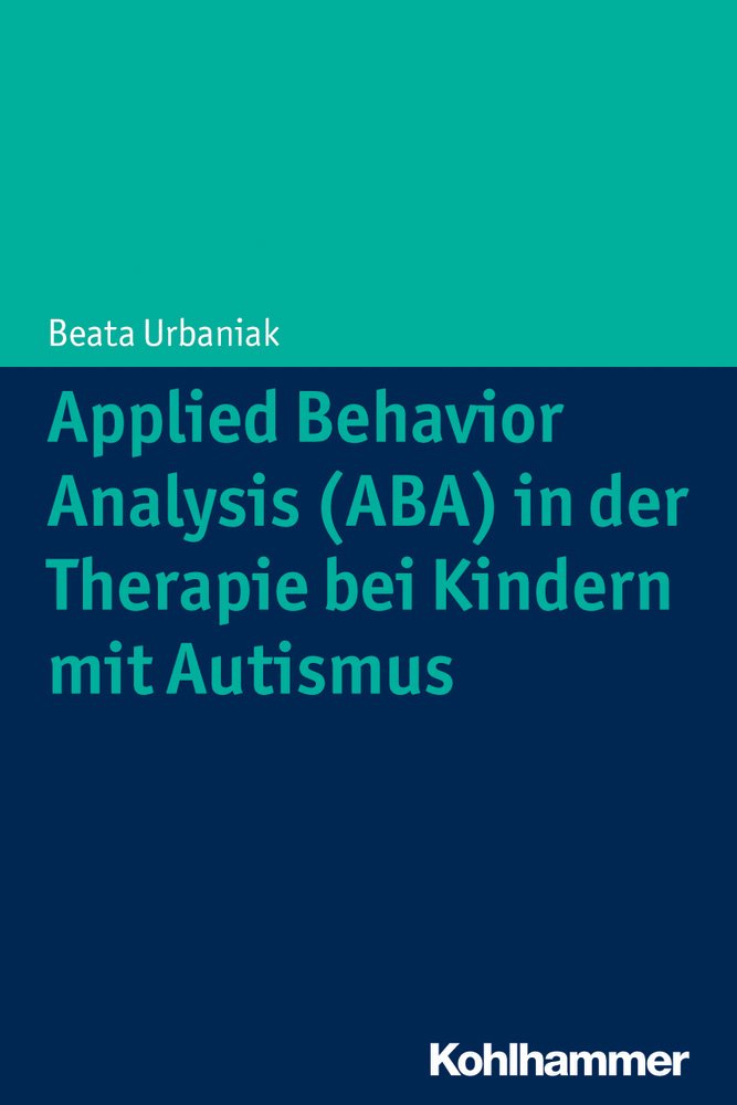 Applied Behavior Analysis (ABA) in der Therapie von Kindern mit Autismus Medicine