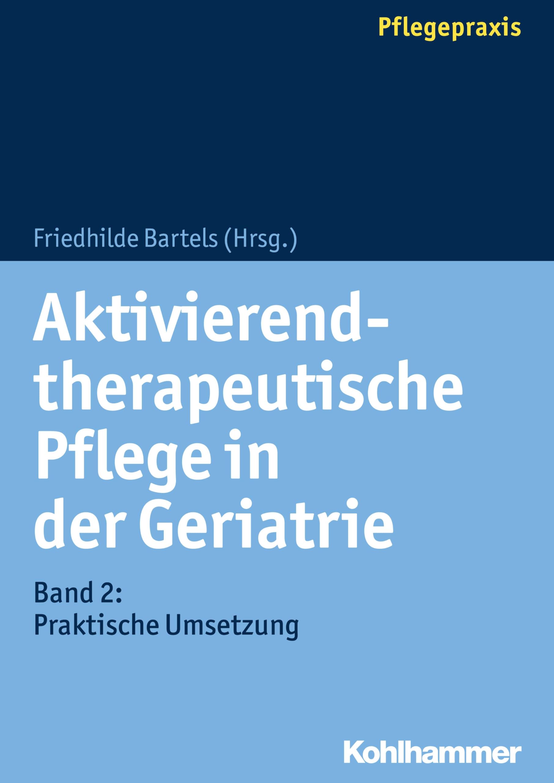 Aktivierend-therapeutische Pflege in der Geriatrie Medicine