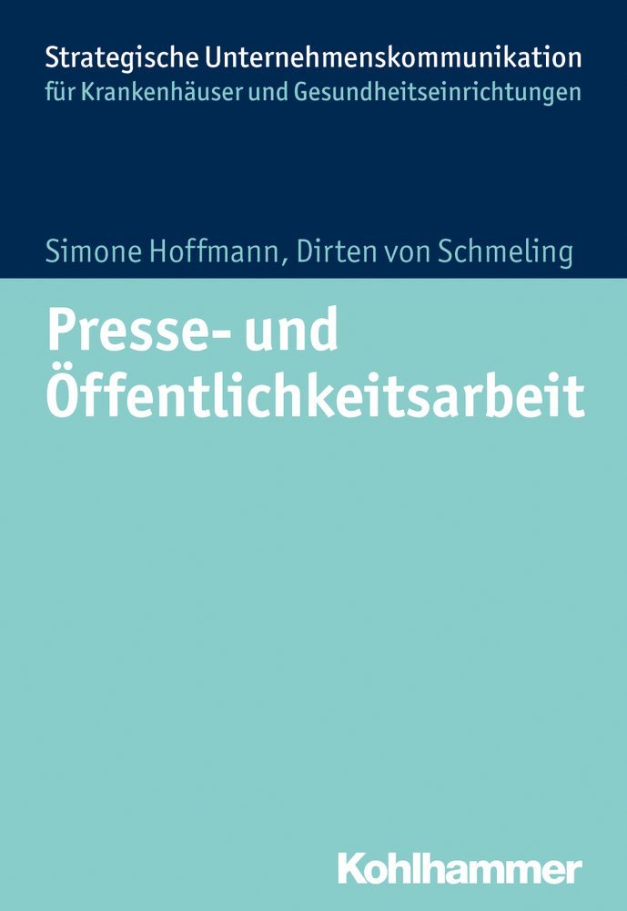 Presse- und Öffentlichkeitsarbeit im Krankenhaus book