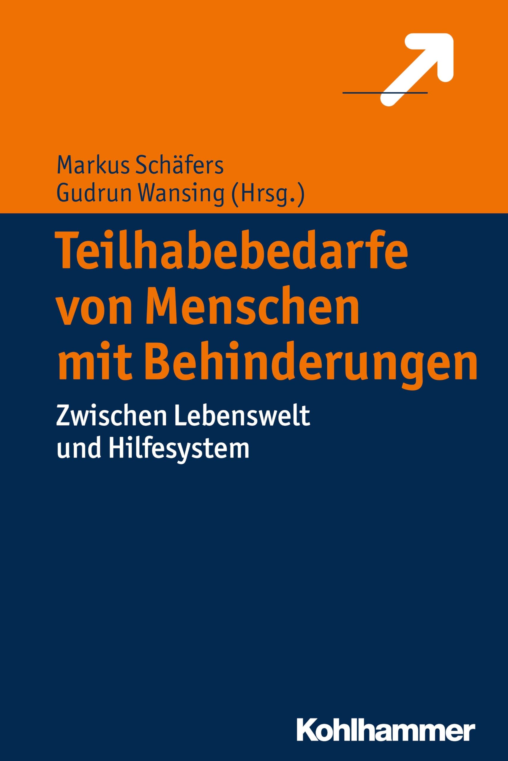 Teilhabebedarfe von Menschen mit Behinderungen: Zwischen Lebenswelt und Hilfesystem Politics & History
