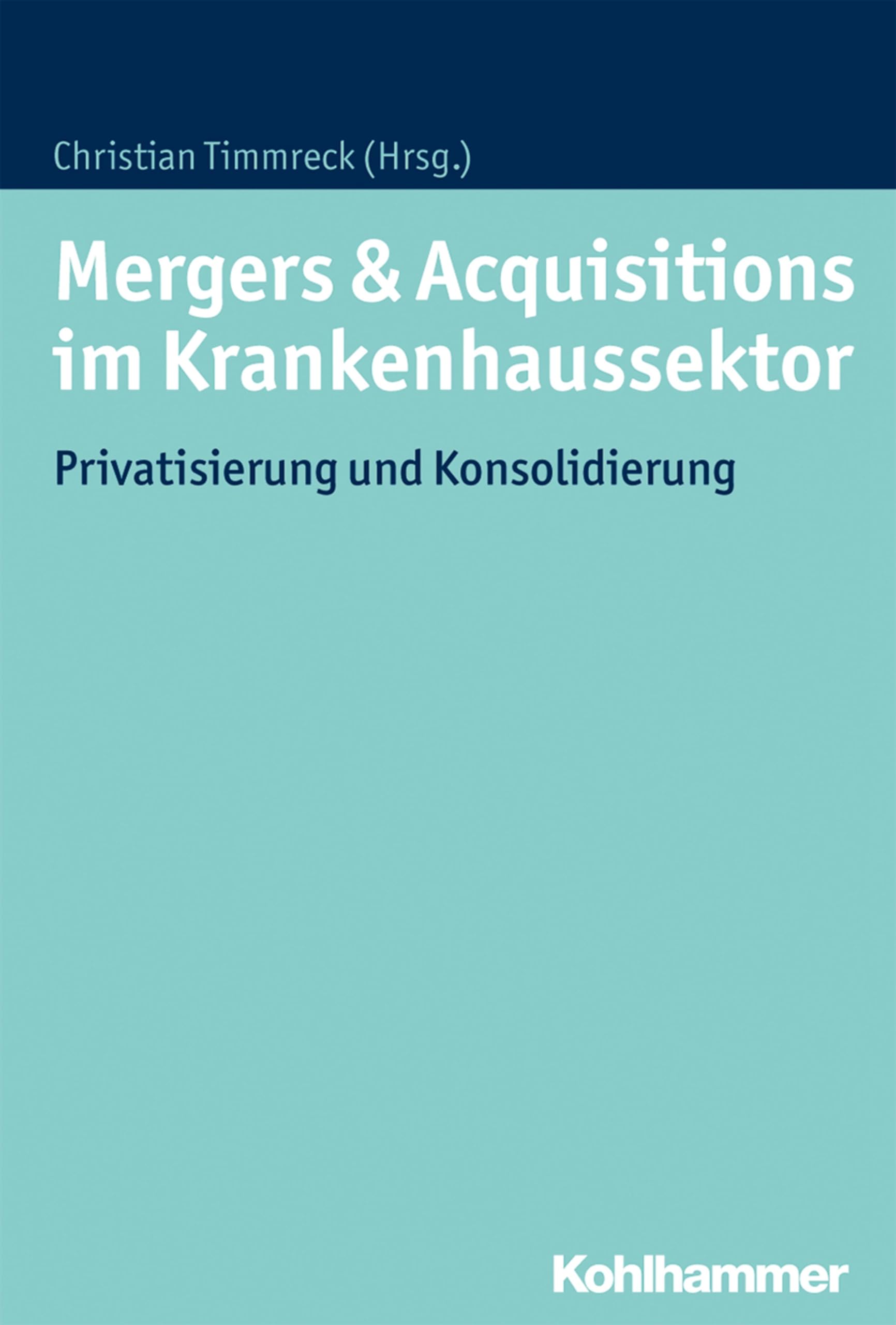 Mergers & Acquisitions im Krankenhaussektor Medicine