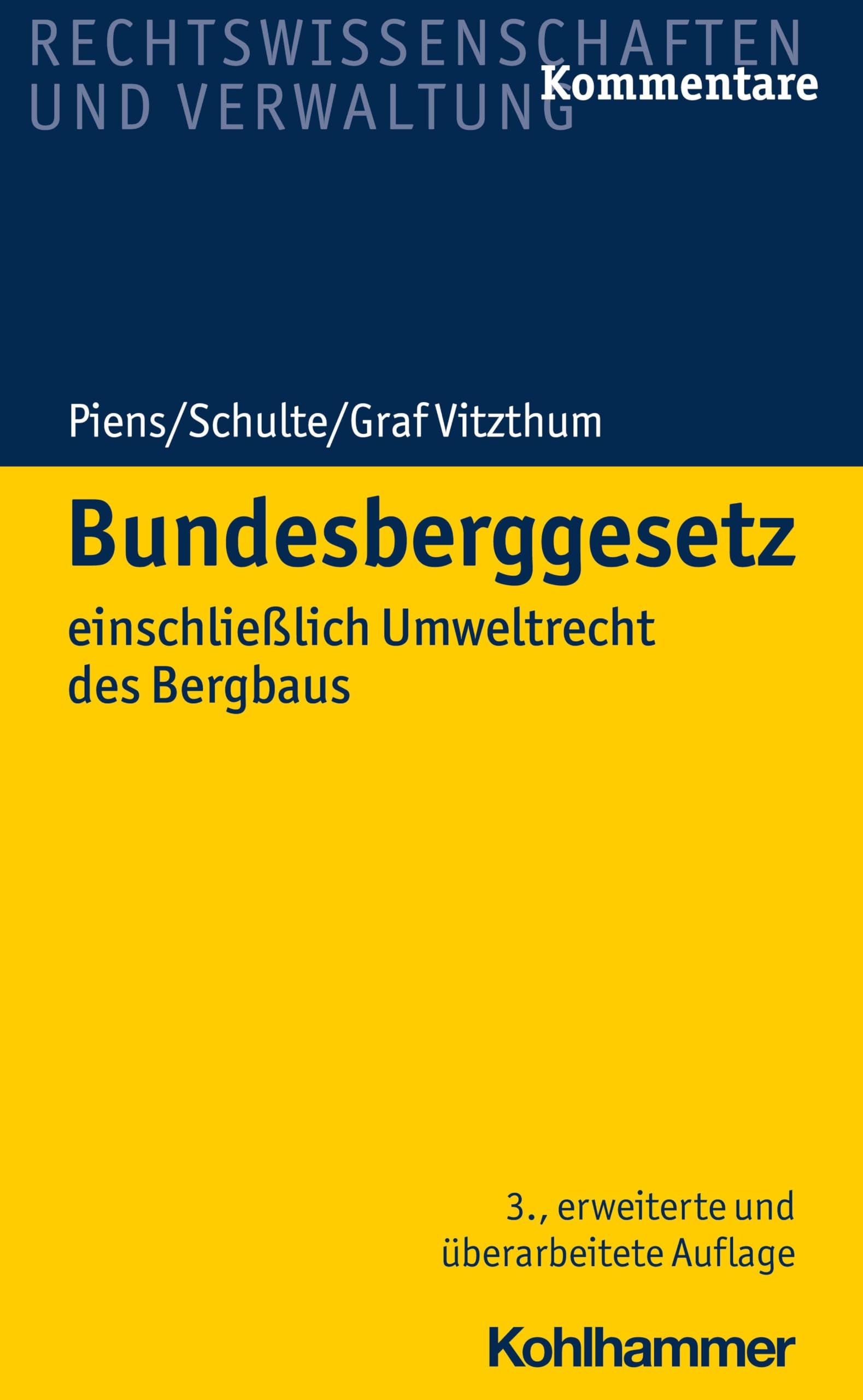 Bundesberggesetz: einschließlich Umweltrecht des Bergbaus Law