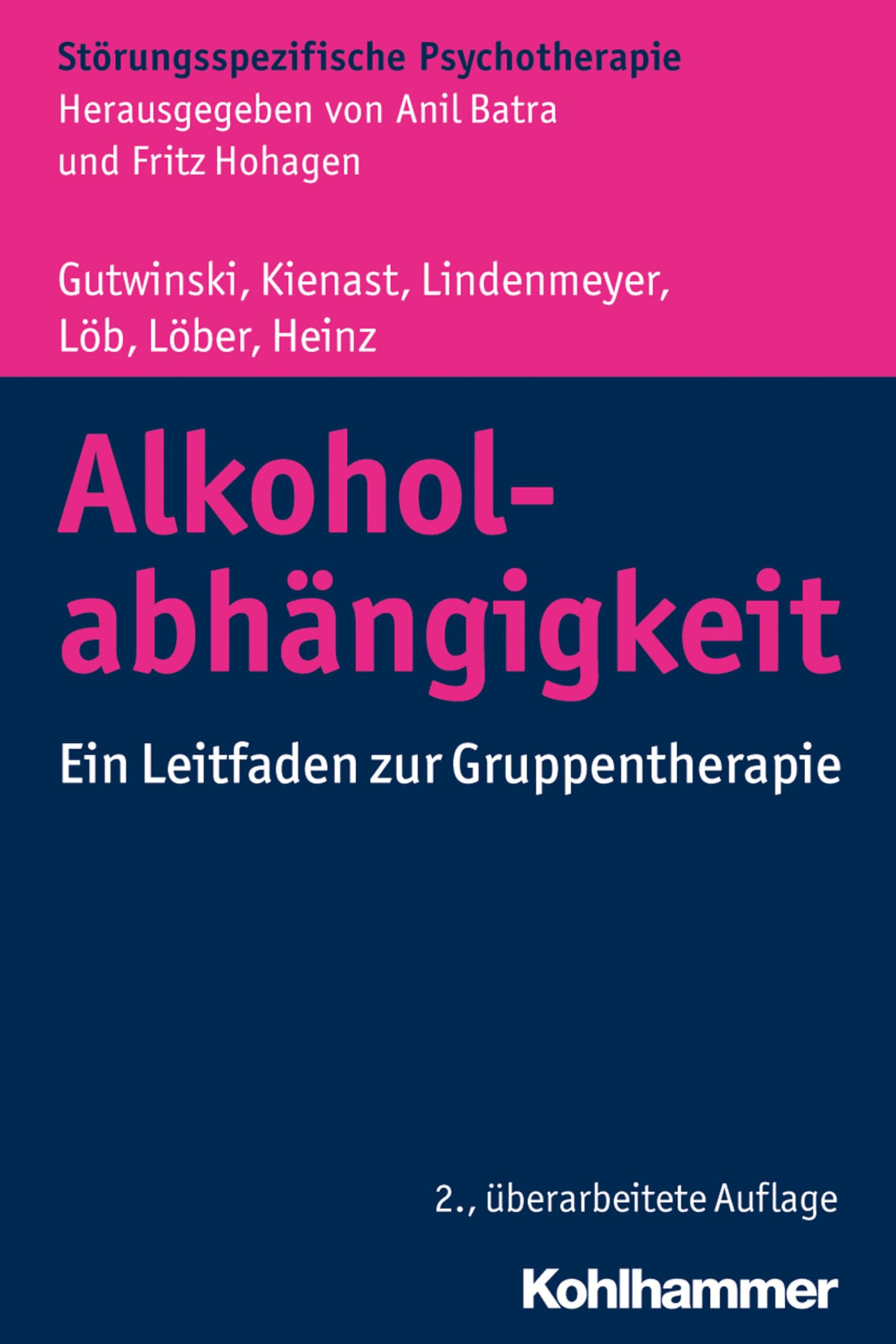 Alkoholabhängigkeit: Ein Leitfaden zur Gruppentherapie (Störungsspezifische Psychotherapie) Medicine