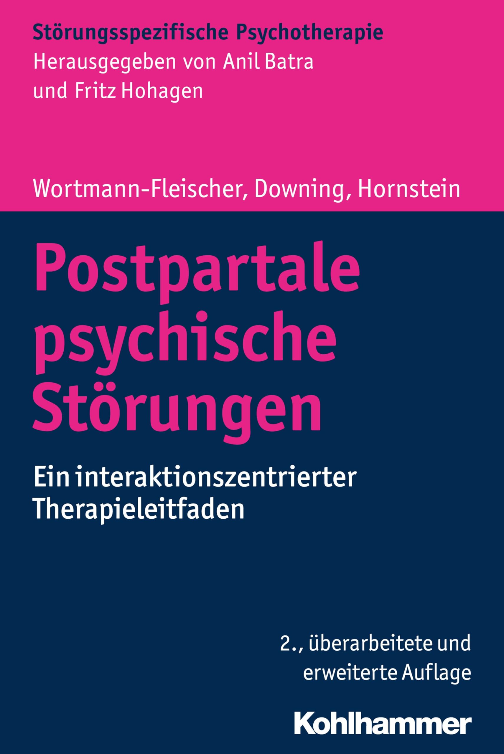 Postpartale psychische Störungen: Ein interaktionszentrierter Therapieleitfaden (Störungsspezifische Psychotherapie) Medicine