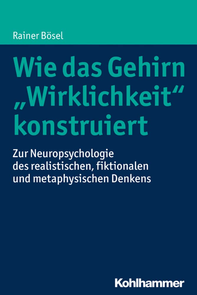 Wie das Gehirn "Wirklichkeit" konstruiert Medicine