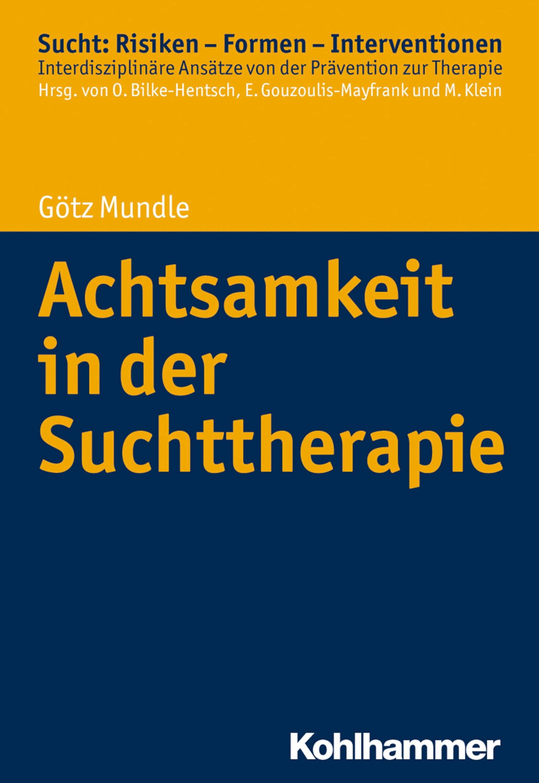 Achtsamkeit in der Suchttherapie Medicine