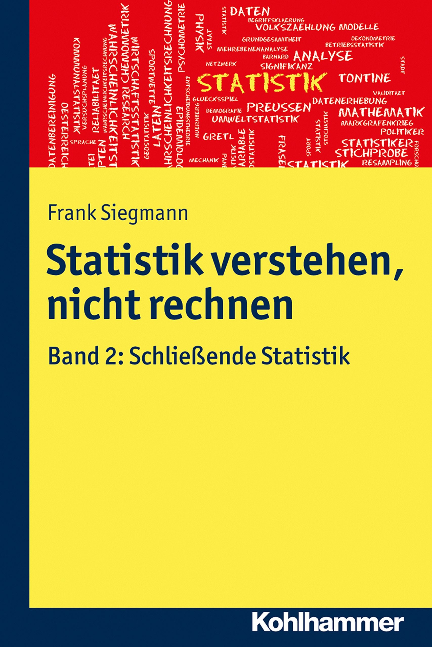 Statistik verstehen, nicht rechnen: Band 2: Schließende Statistik Law