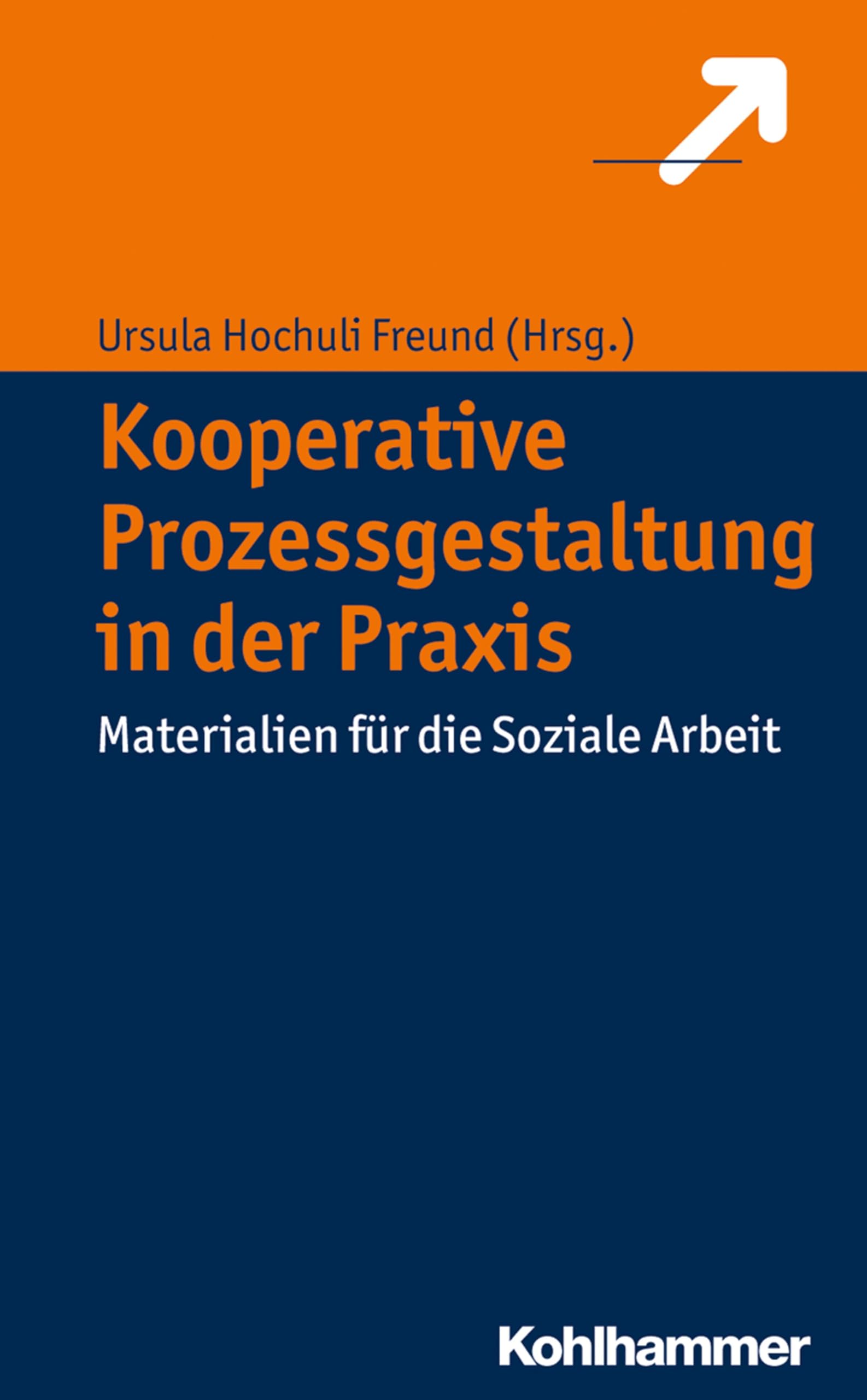 Kooperative Prozessgestaltung in der Praxis Social Sciences