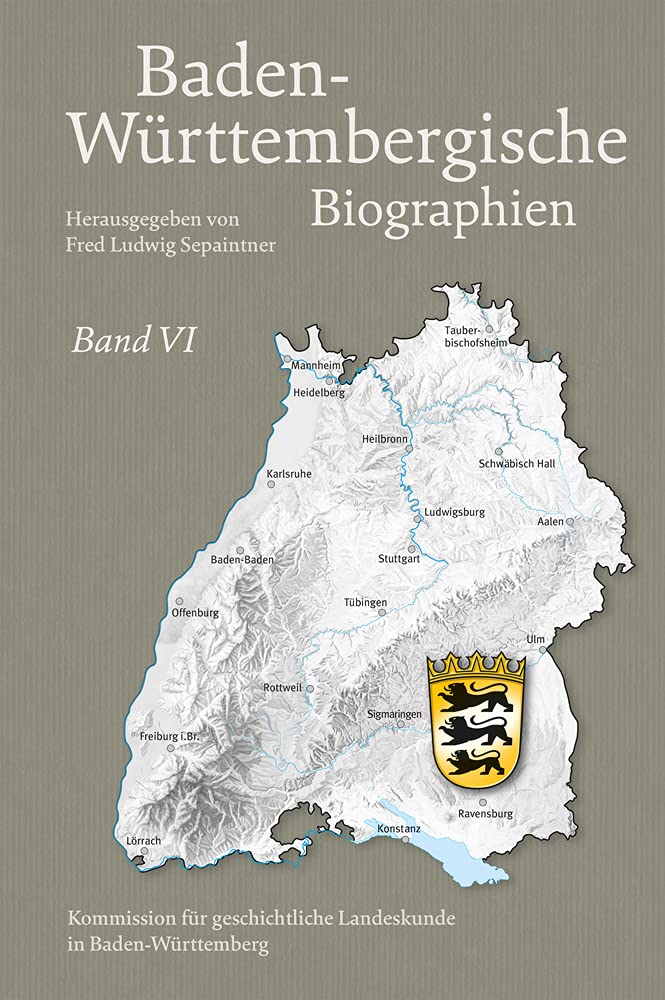 Baden-Württembergische Biographien Band VI Memories
