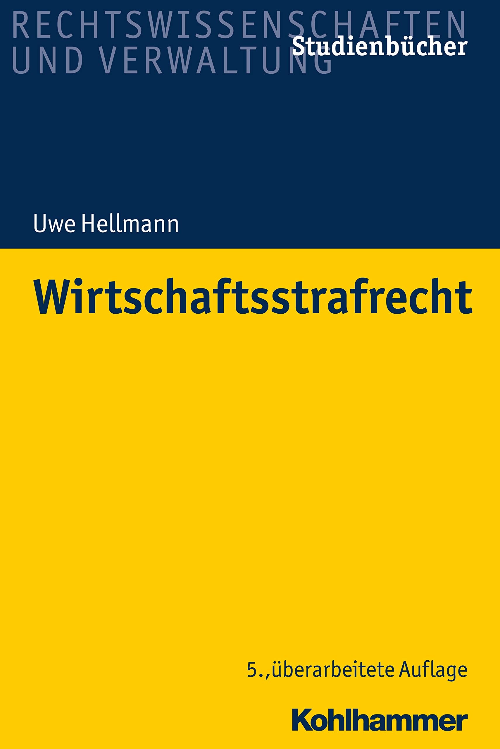 Wirtschaftsstrafrecht (Studienbücher Rechtswissenschaft) Law