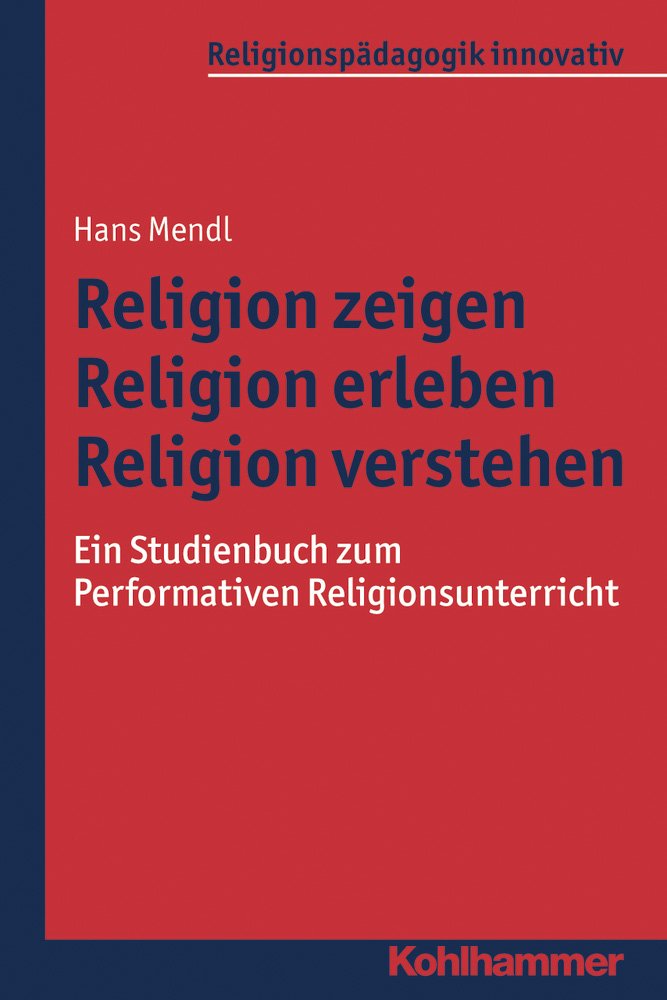 Religion zeigen - Religion erleben - Religion verstehen Religion & Esotericism