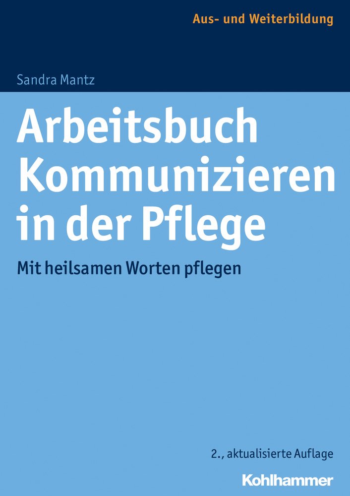 Arbeitsbuch Kommunizieren in der Pflege Medicine