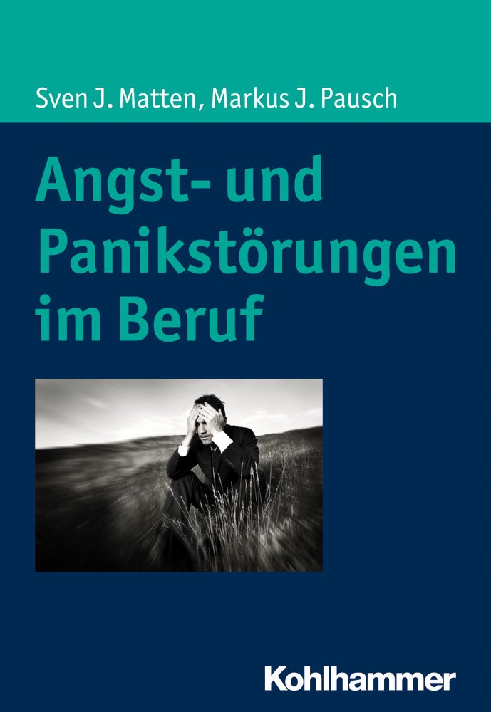 Angst- und Panikstörungen im Beruf Health, Nutrition & Fitness
