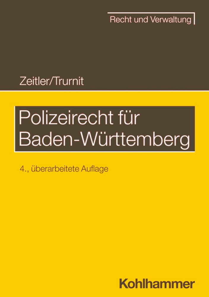 Polizeirecht für Baden-Württemberg (Recht und Verwaltung) Law