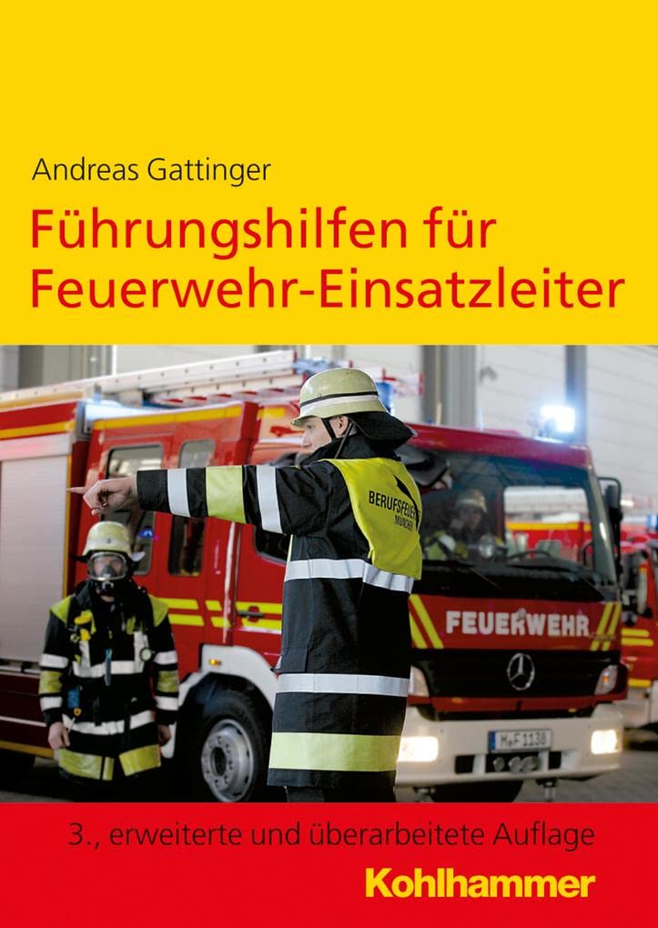 Führungshilfen für Feuerwehr-Einsatzleiter Social Sciences