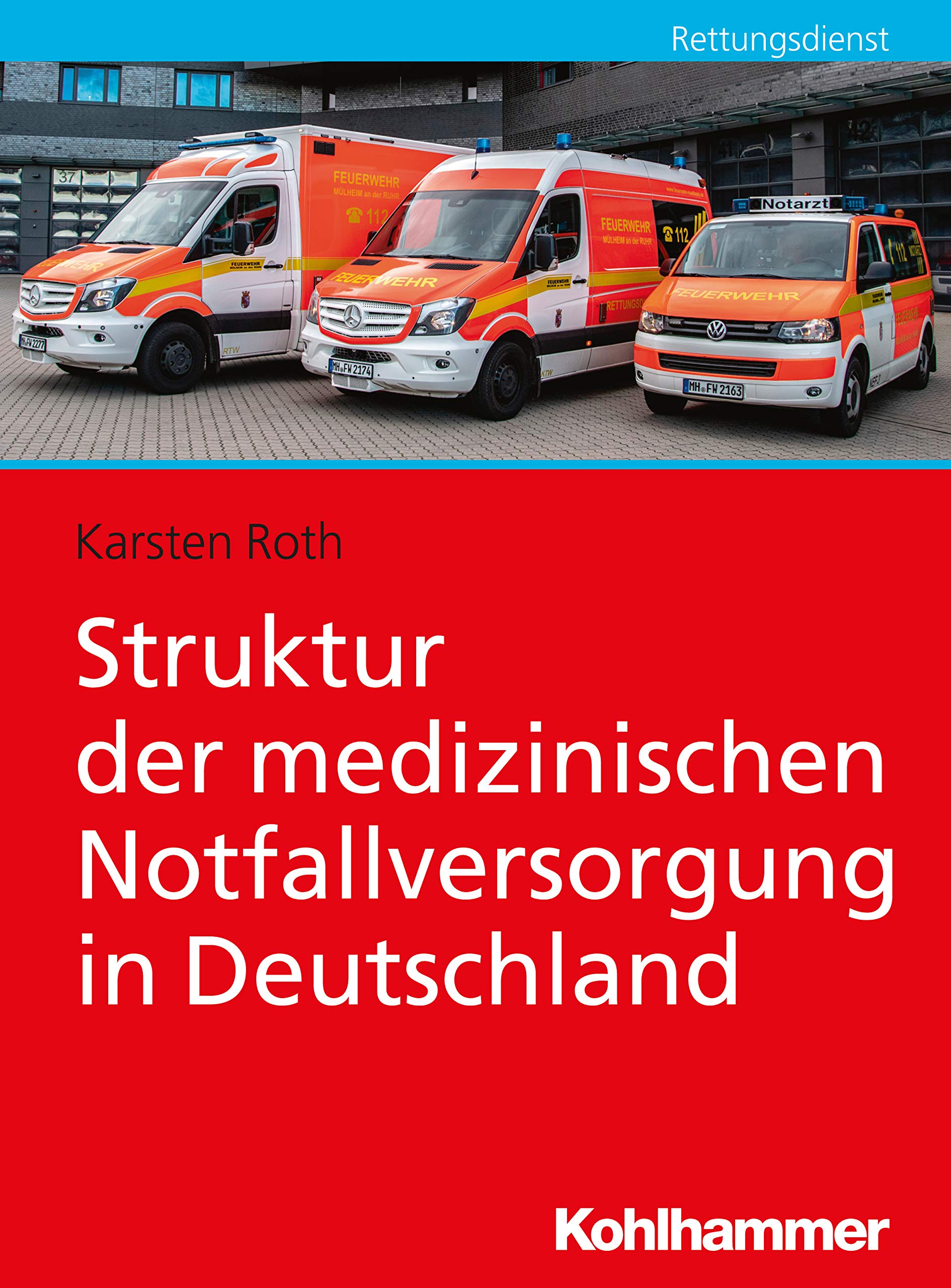 Struktur der medizinischen Notfallversorgung in Deutschland Social Sciences