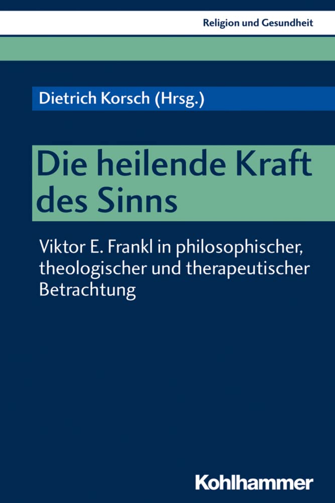 Die heilende Kraft des Sinns book