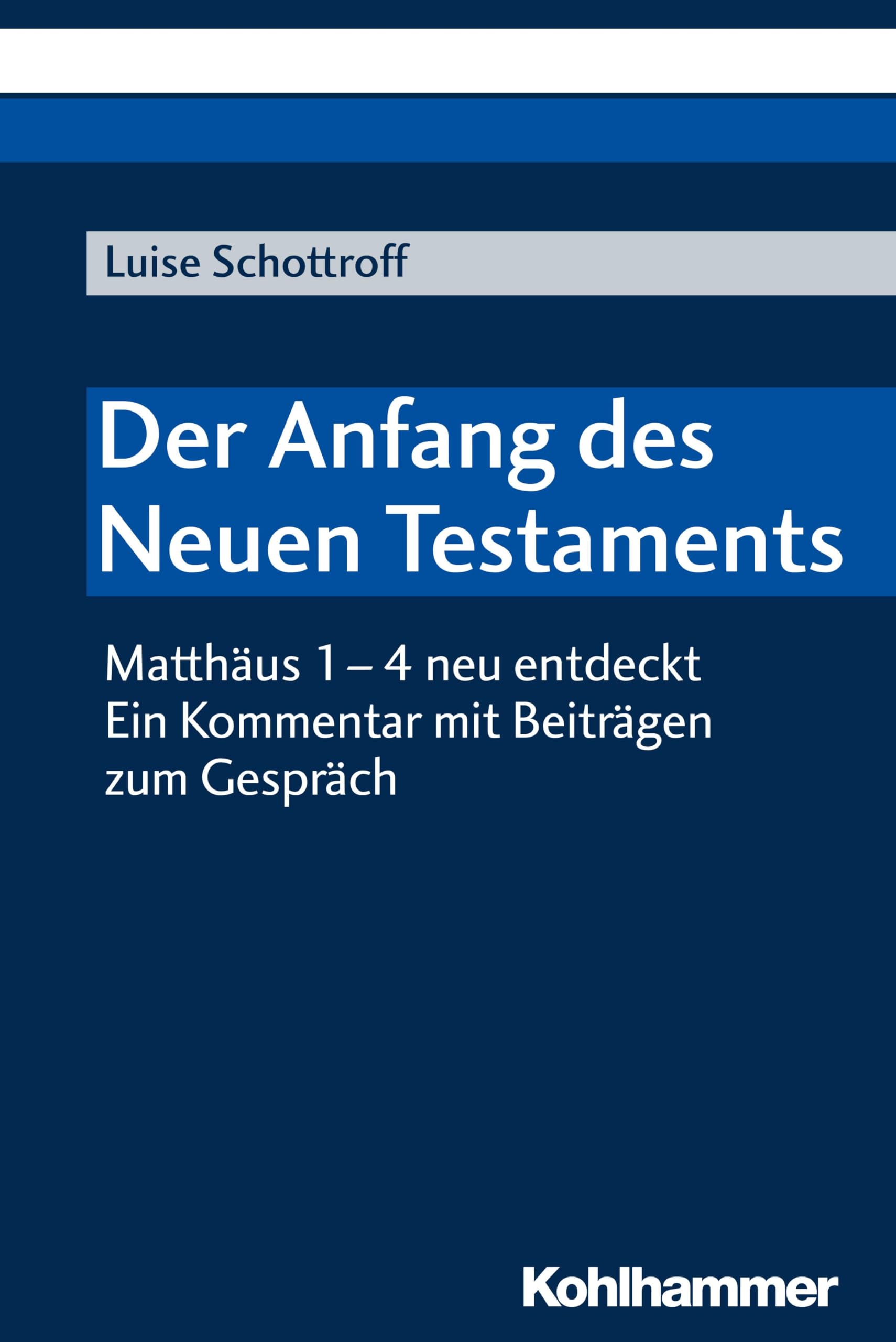 Der Anfang des Neuen Testaments: Matthäus 1-4 neu entdeckt. Ein Kommentar mit Beiträgen zum Gespräch Religion & Esotericism