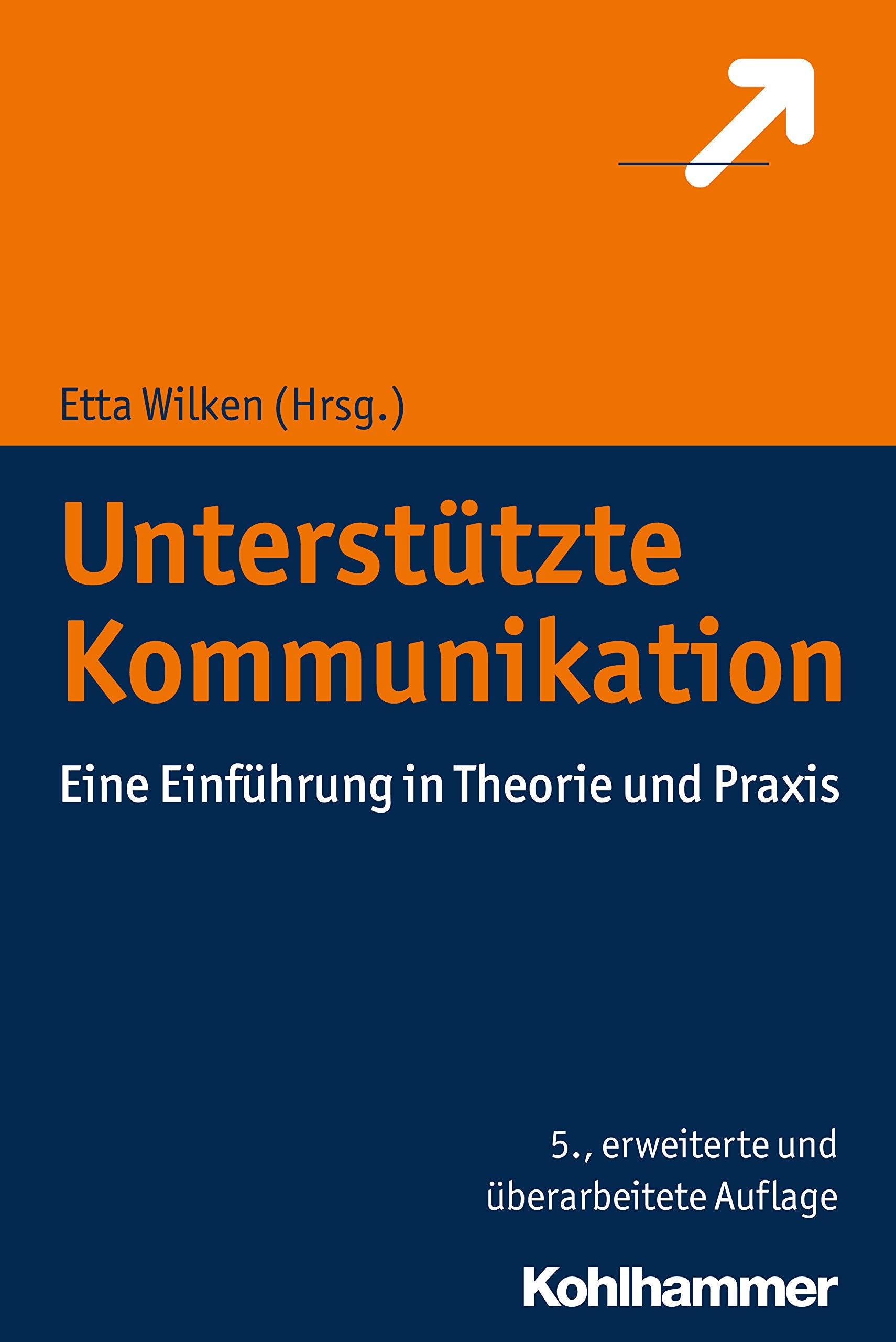 Unterstützte Kommunikation: Eine Einführung in Theorie und Praxis Social Sciences