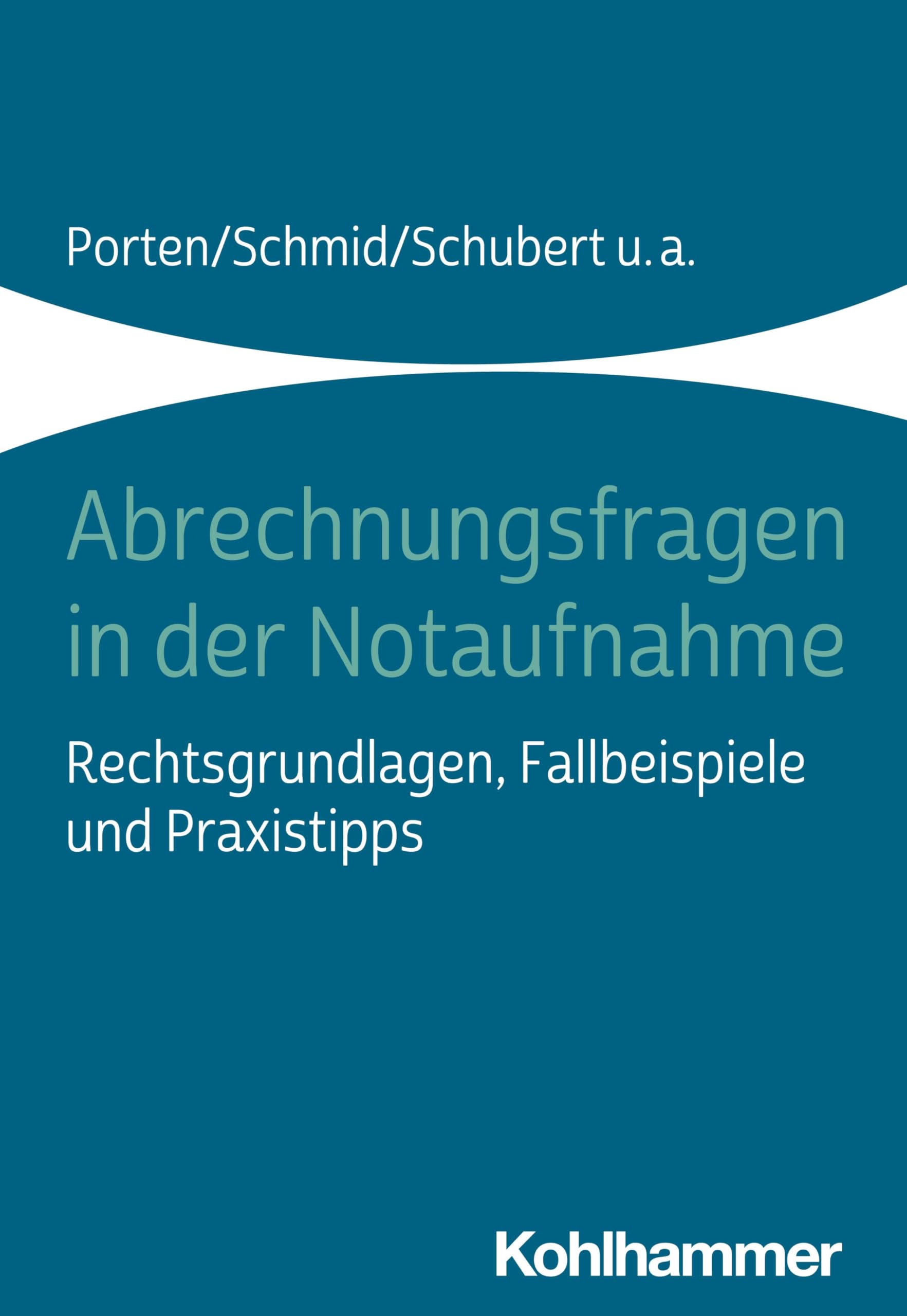 Abrechnungsfragen in Der Notaufnahme: Rechtsgrundlagen, Fallbeispiele Und Praxistipps book