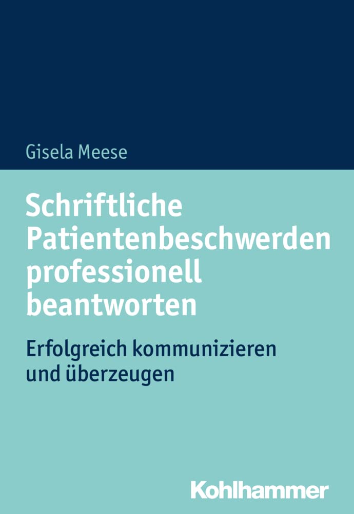 Schriftliche Patientenbeschwerden professionell beantworten Medicine