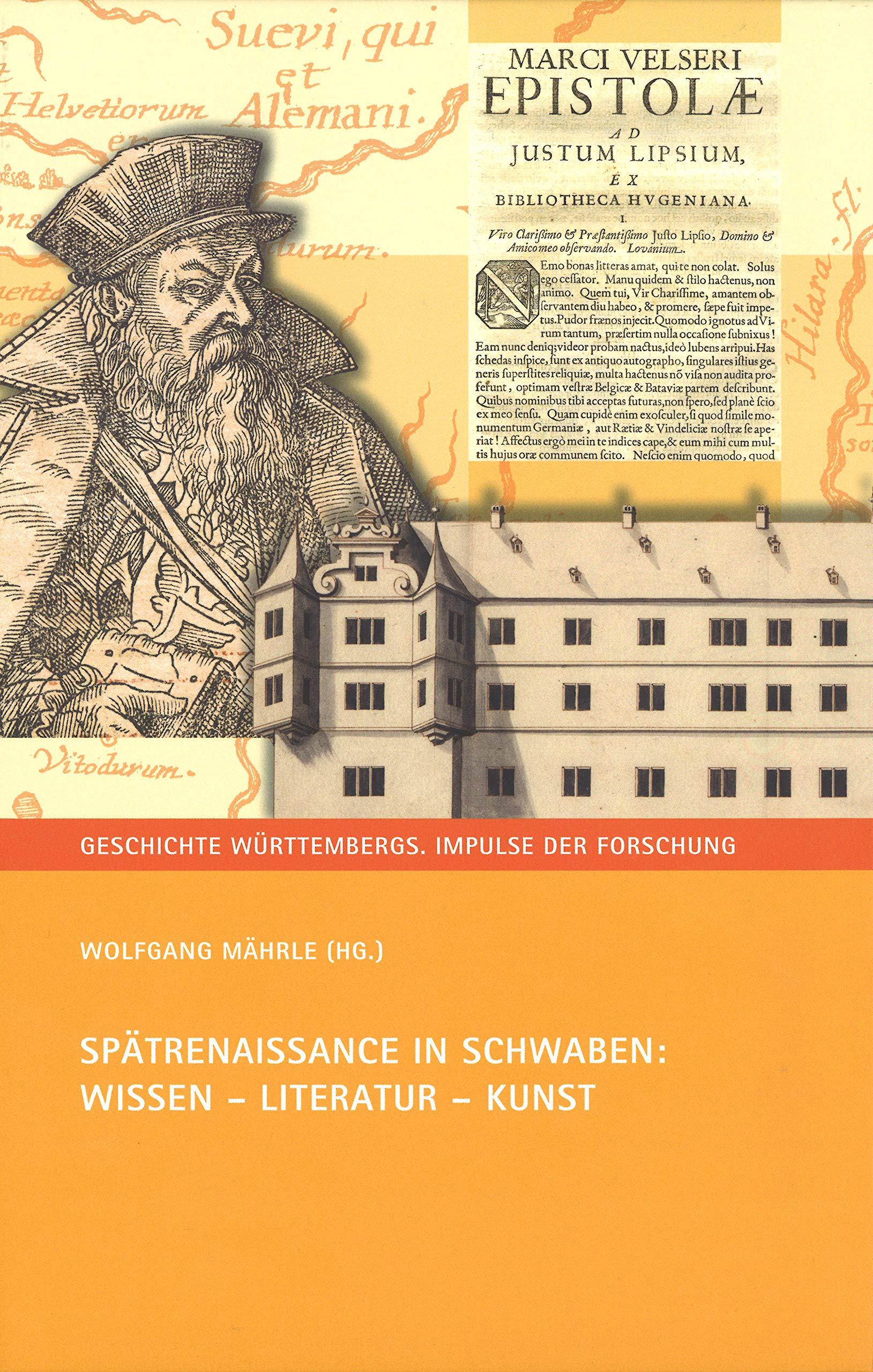 Spätrenaissance in Schwaben: Wissen - Literatur - Kunst Politics & History