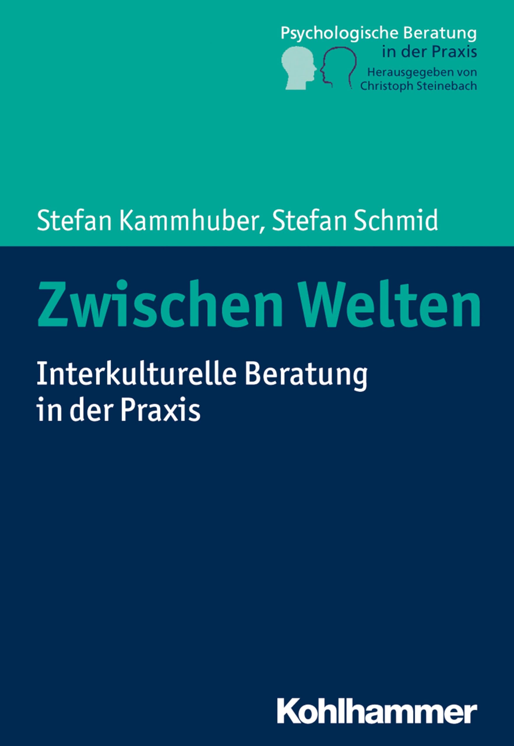 Zwischen Welten: Interkulturelle Beratung in der Praxis (Psychologische Beratung in der Praxis: Grundlagen und Perspektiven) Business, Finance & Career